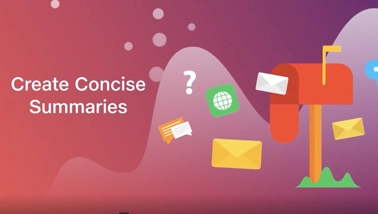 Get concise insights instantly with AI-powered Content Summarisation.