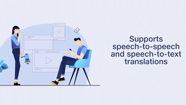 Translate spoken language instantly across multiple languages.